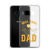 Reel Cool Dad Clear Case for Samsung®