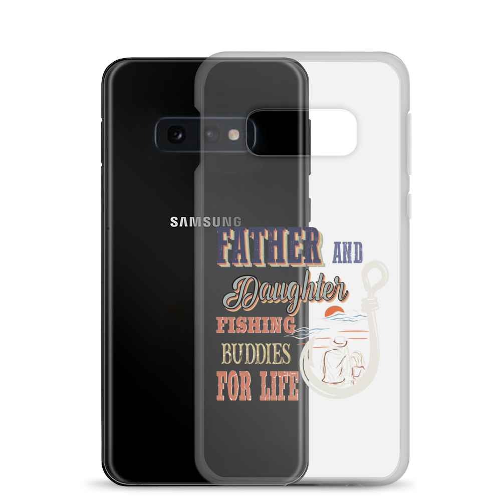 Father And Daughter Fishing Buddies For Life Clear Case for Samsung®