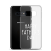 Happy Father's Day Clear Case for Samsung®