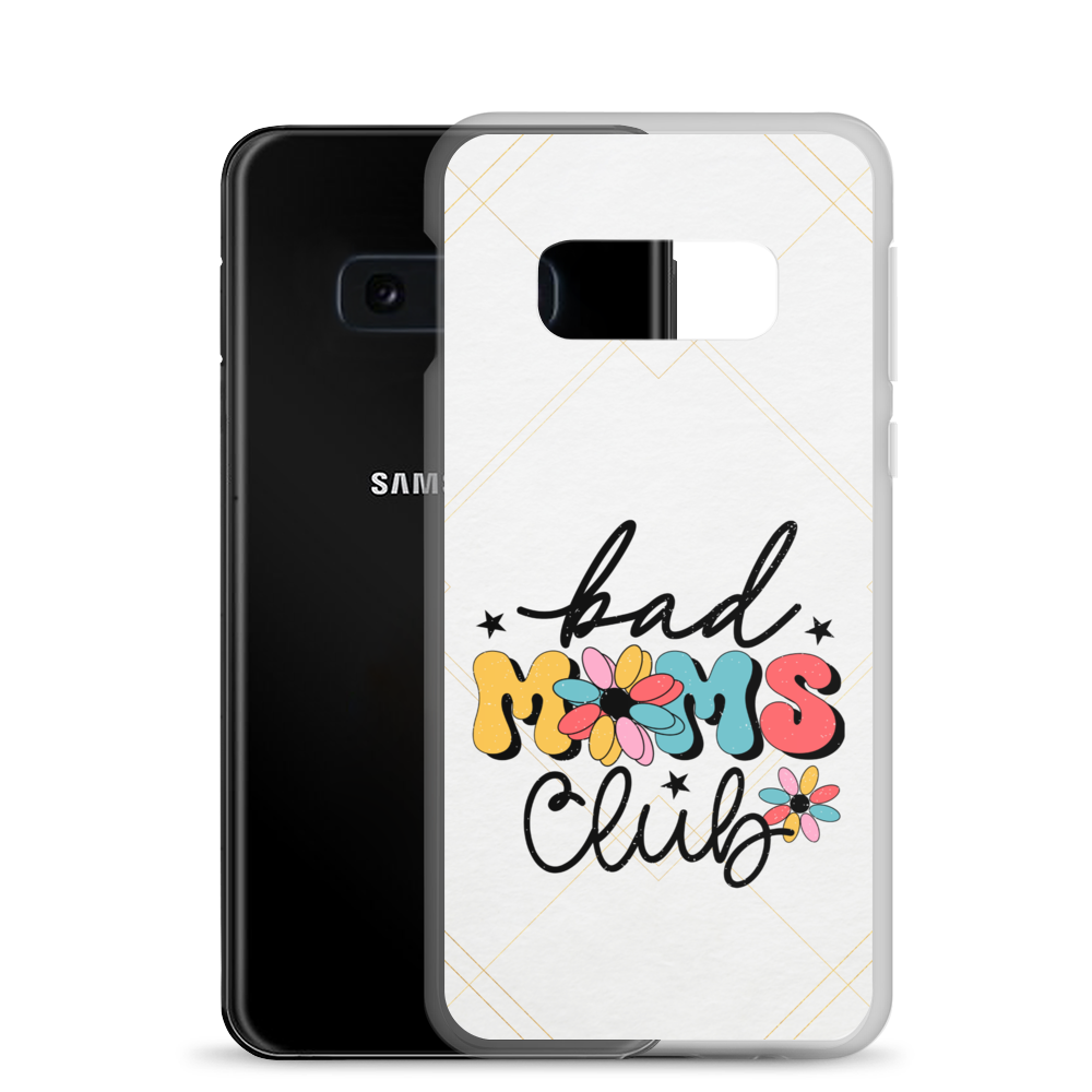 Bad Moms Club Clear Case for Samsung®