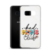 Bad Moms Club Clear Case for Samsung®