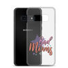 Bad Moms Club Clear Case for Samsung®