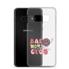 Bad Moms Club Clear Case for Samsung®