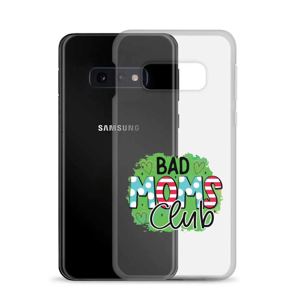 Bad Moms Club Clear Case for Samsung®