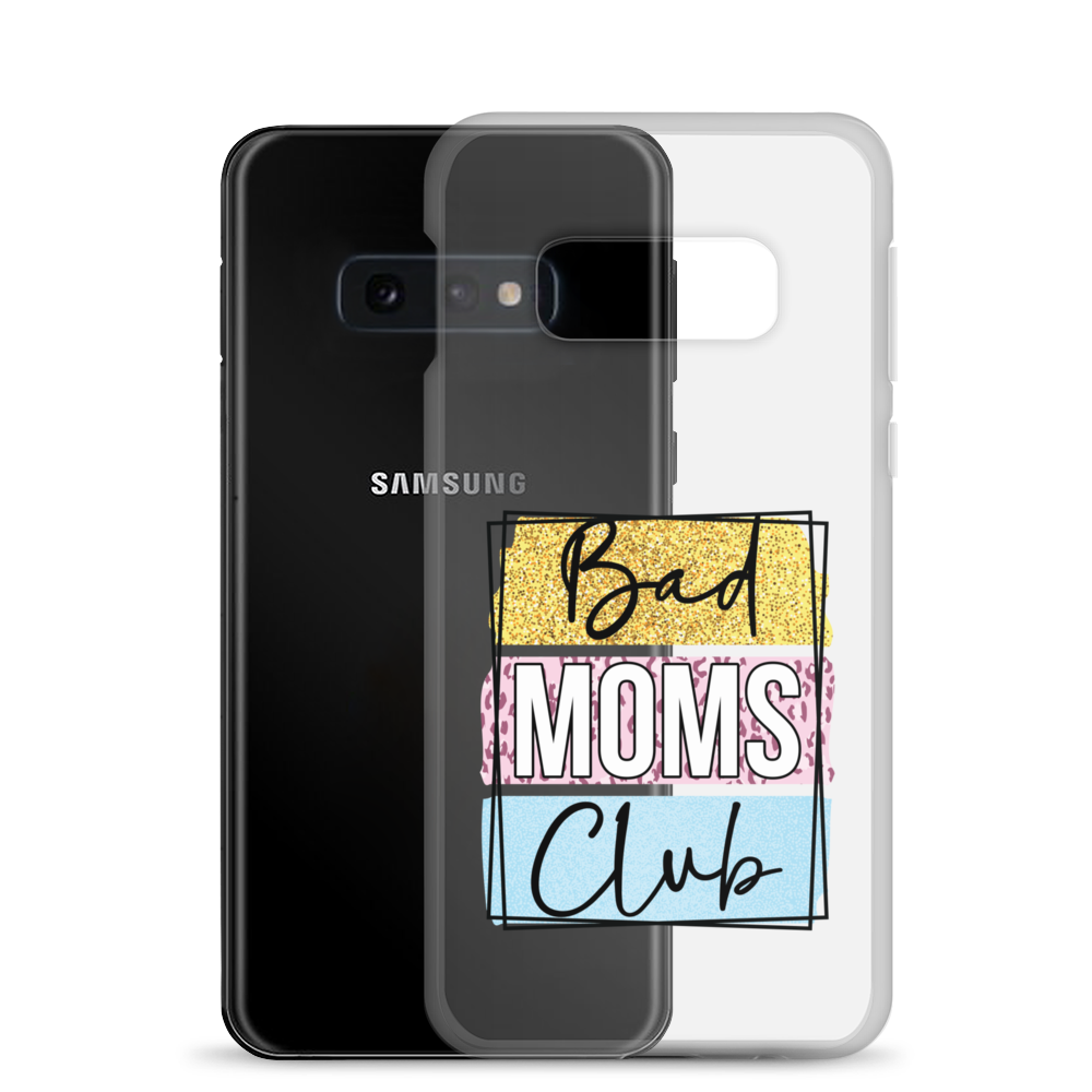 Bad Moms Club Clear Case for Samsung®