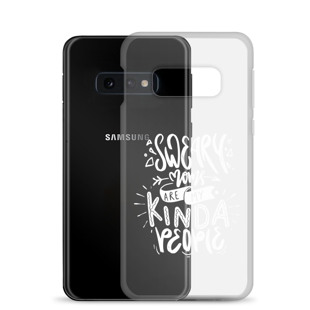 Sweary Moms Are My Kinda People Clear Case for Samsung®