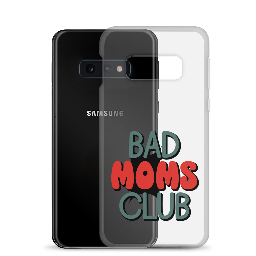 Bad Moms Club Clear Case for Samsung®