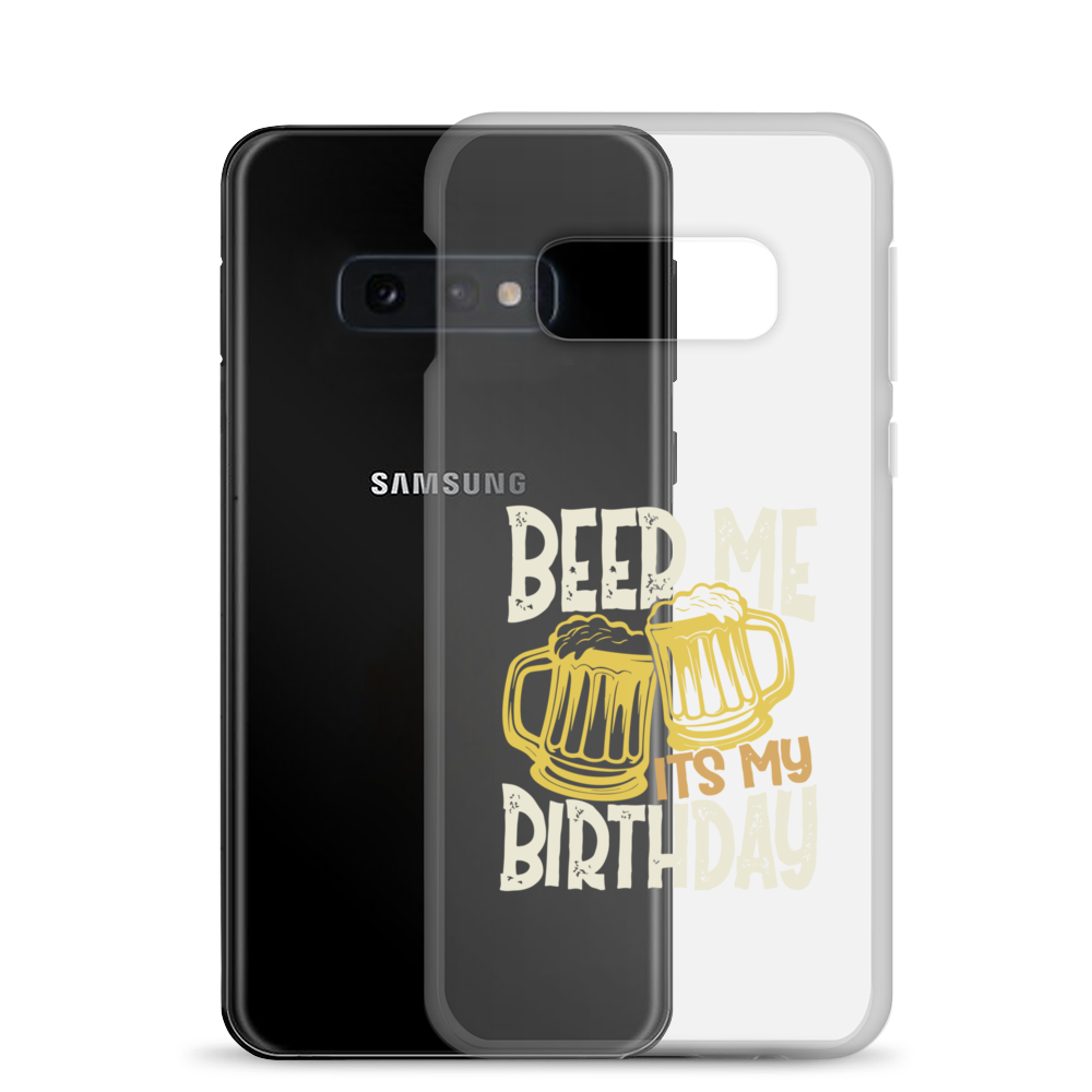 Beer Me It's My Birthday Clear Case for Samsung®