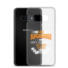 Some Superheroes Don't Capes They Are Called Dad Clear Case for Samsung®