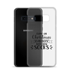 Come On Christmas Daddy Needs New Socks Clear Case for Samsung®