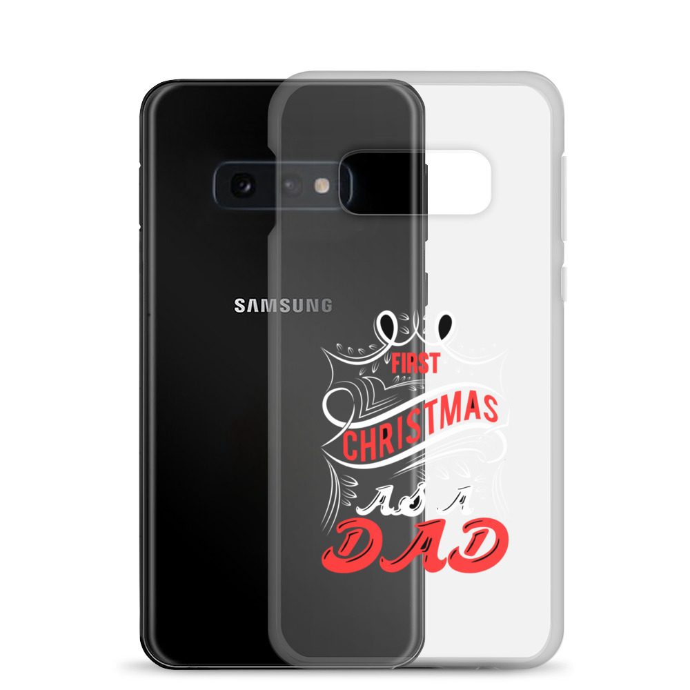 First Christmas As a Dad Clear Case for Samsung®