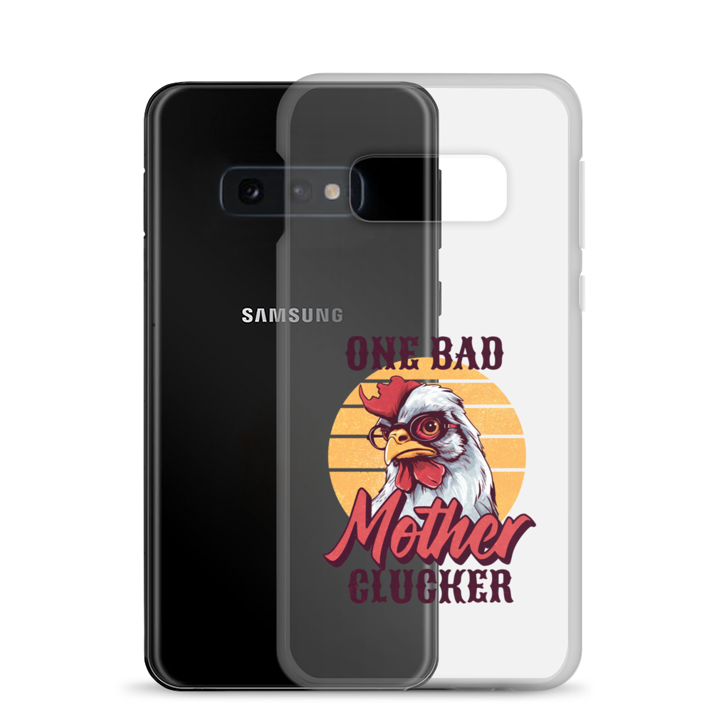 One Bad Mother Clucker Clear Case for Samsung®