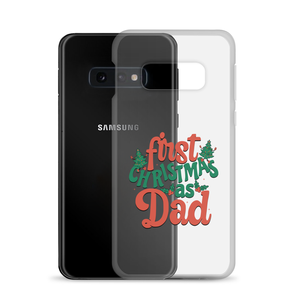 First Christmas As Dad Clear Case for Samsung®