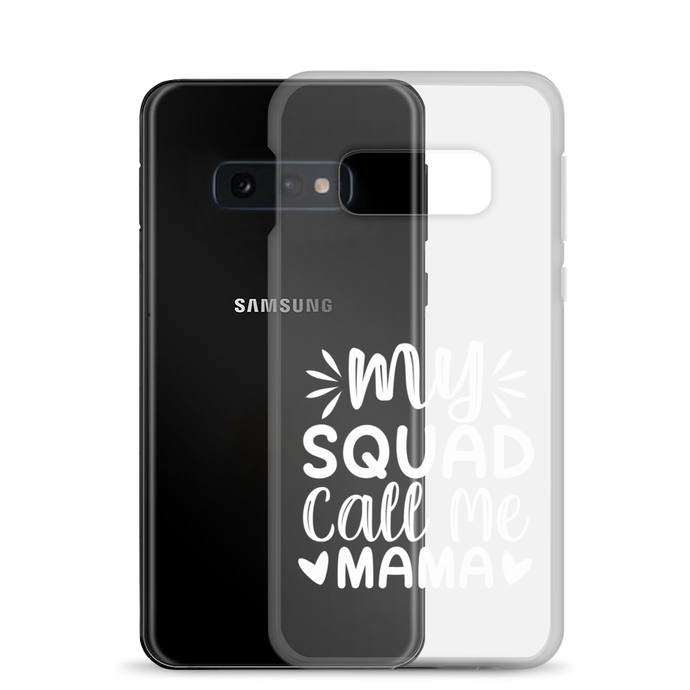 My Squad Call Me Mama Clear Case for Samsung®