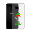 The Daddy Elf Clear Case for Samsung®