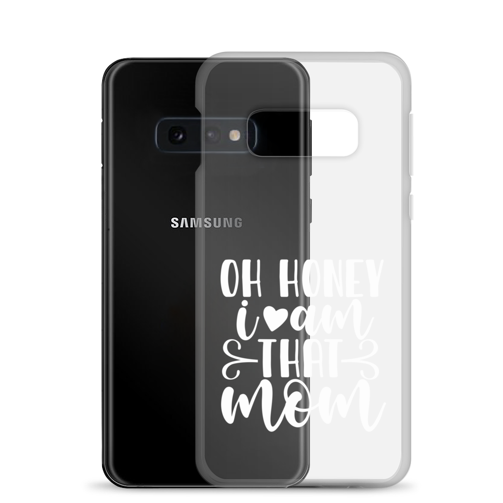 Oh Honey I Am That Mom Clear Case for Samsung®