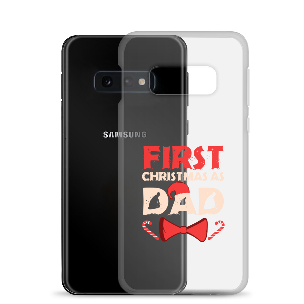 First Christmas As Dad Clear Case for Samsung®