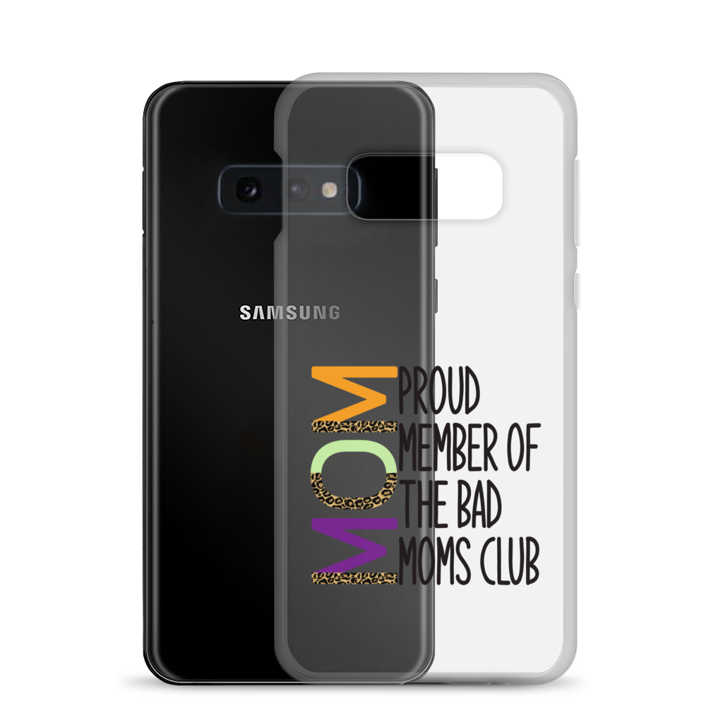 Proud Member Of The Bad Moms Club Clear Case for Samsung®