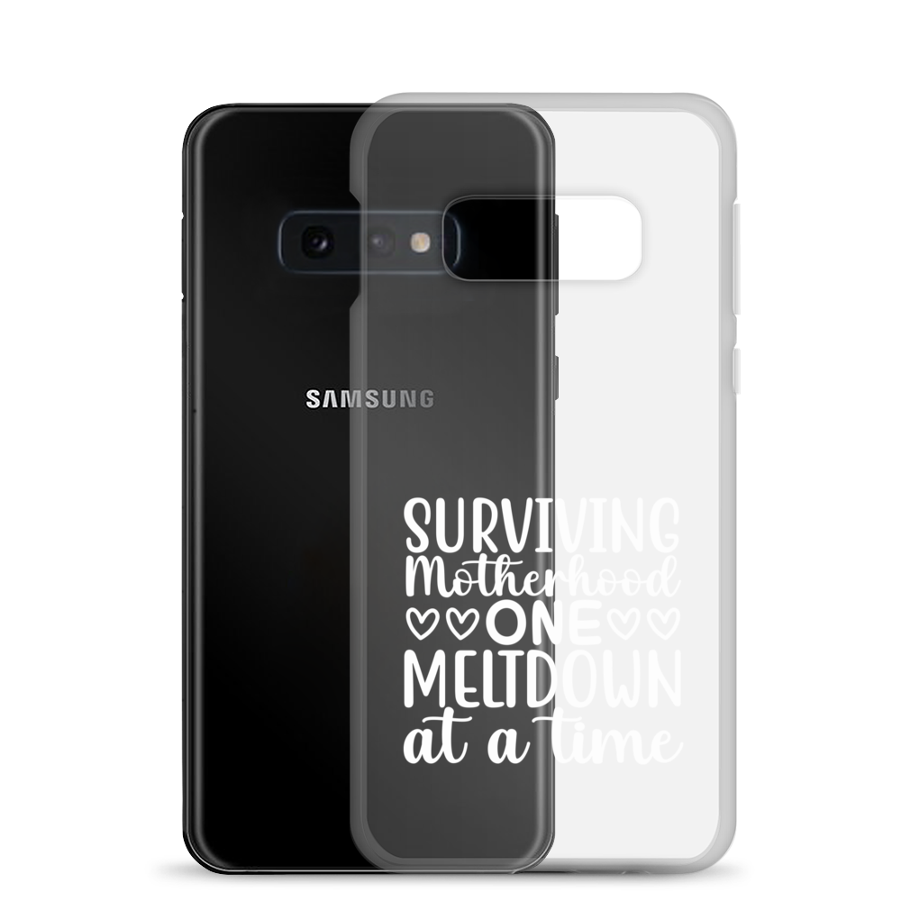 Surviving Motherhood One Meltdown At A Time Clear Case for Samsung®