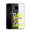 Dad Thanks For Not Pulling Out, Happy Father's Day, Love Clear Case for Samsung®