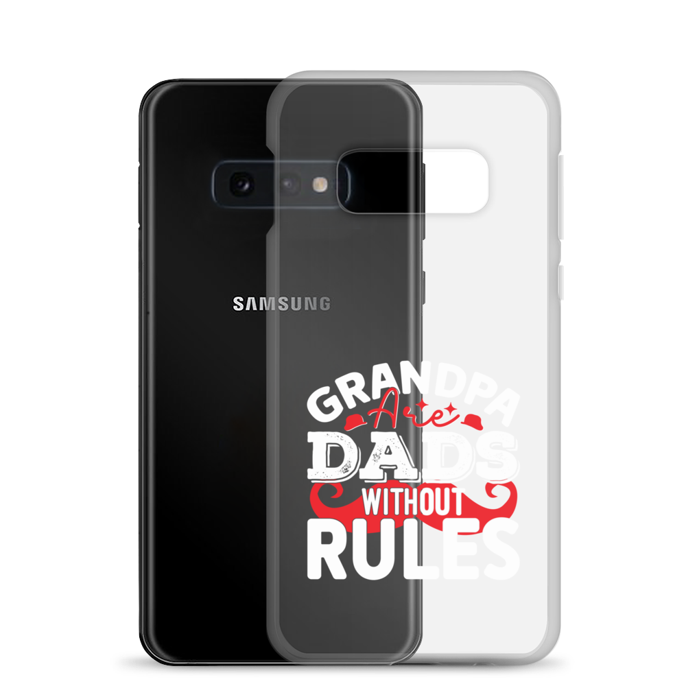 Grandpa Are Dads Without Rules Clear Case for Samsung®