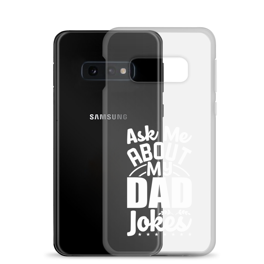 Ask Me About My Dad Jokes Clear Case for Samsung®