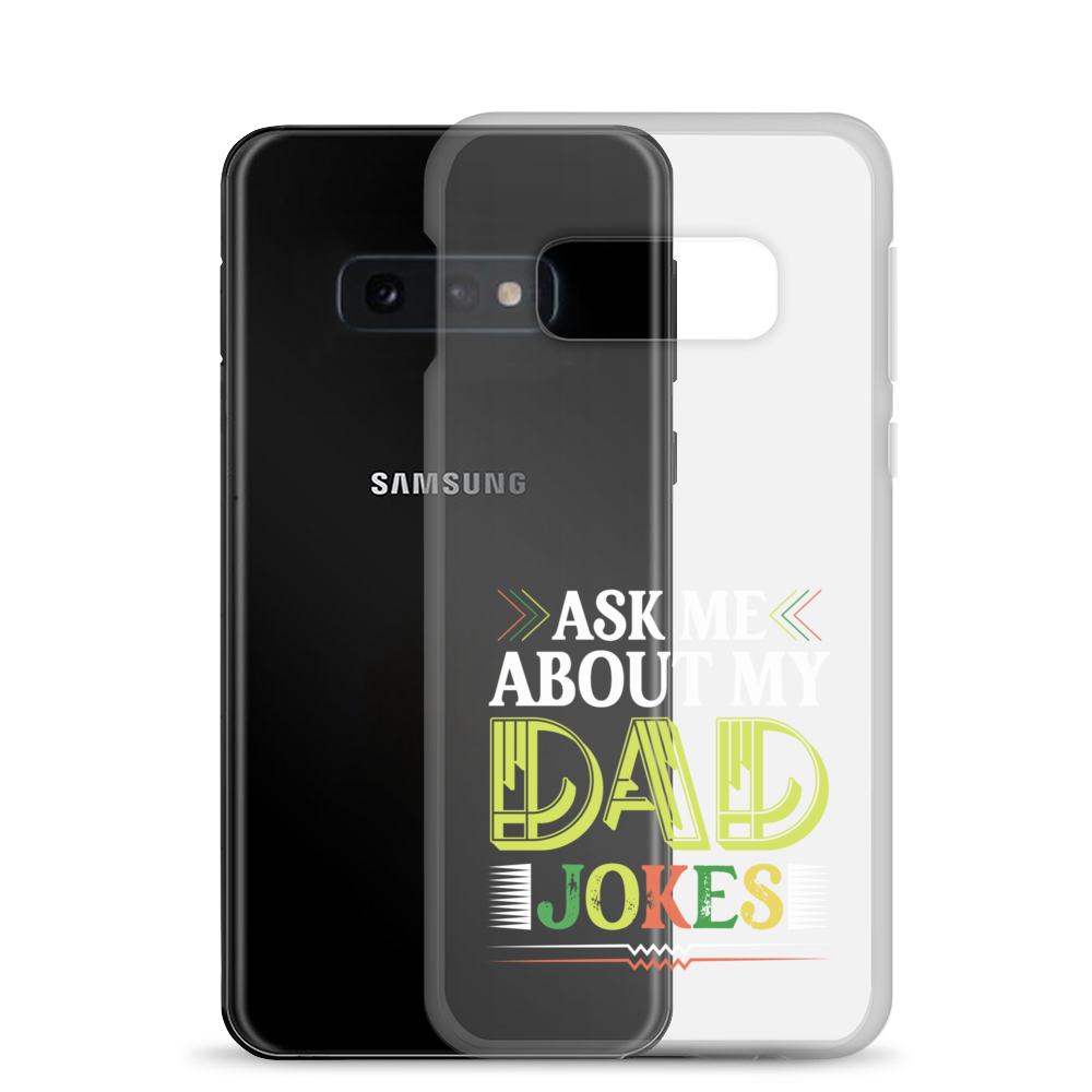 Ask Me About My Dad Jokes Clear Case for Samsung®