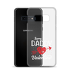 Sorry Boys Daddy Is My Valentine Clear Case for Samsung®