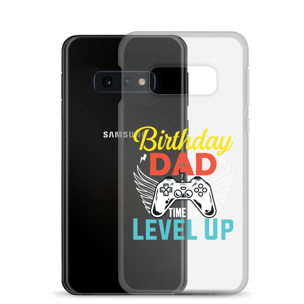 Birthday Dad Time To Level Up Clear Case for Samsung®