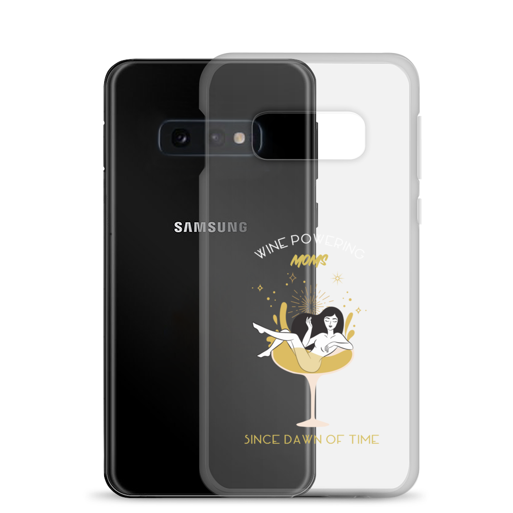 Wine Powering Moms Since Dawn Of Time Clear Case for Samsung®