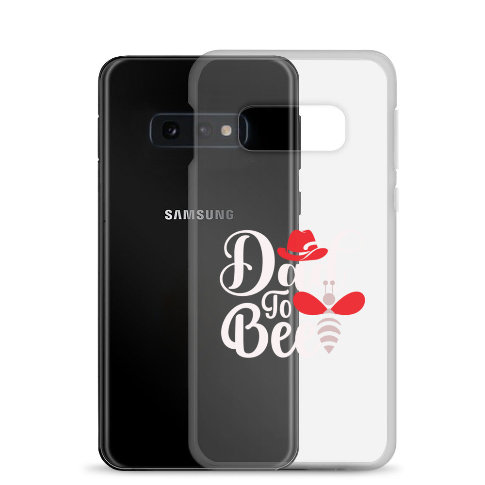 Dad To bee Clear Case for Samsung®