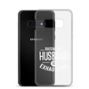 Raising My Husband Is Exhausting Clear Case for Samsung®