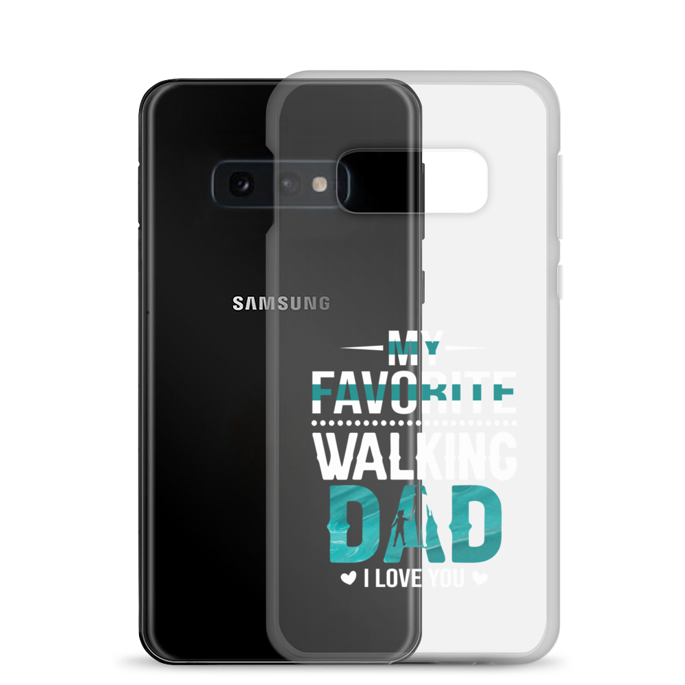 My Favorite Walking Dad, I Love You Clear Case for Samsung®