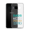 Dads Are As Mighty As Thor, As Amazing As Spider-Man, As Incredible As Hulk Clear Case for Samsung®