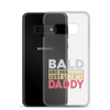 Bald And Handsome Just Like My Daddy Clear Case for Samsung®