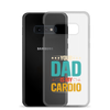 Your Dad Is My Cardio Clear Case for Samsung®