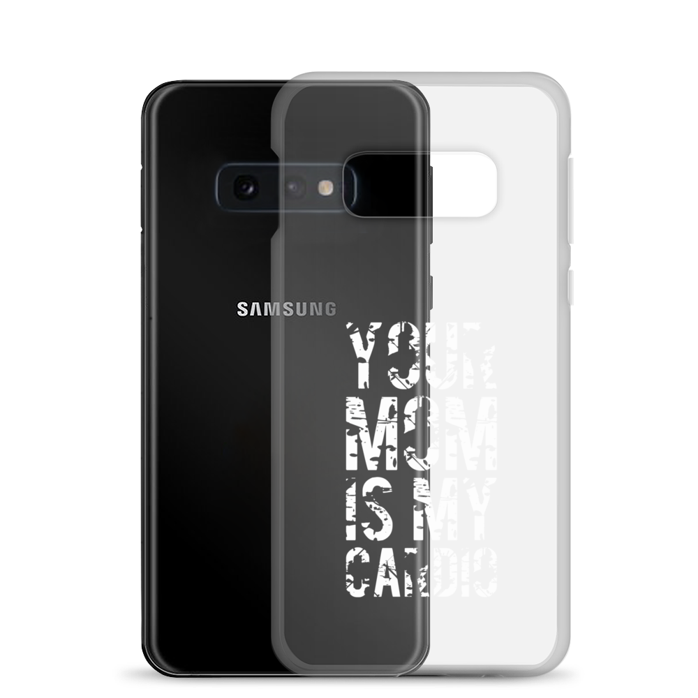 Your Mom Is My Cardio Clear Case for Samsung®