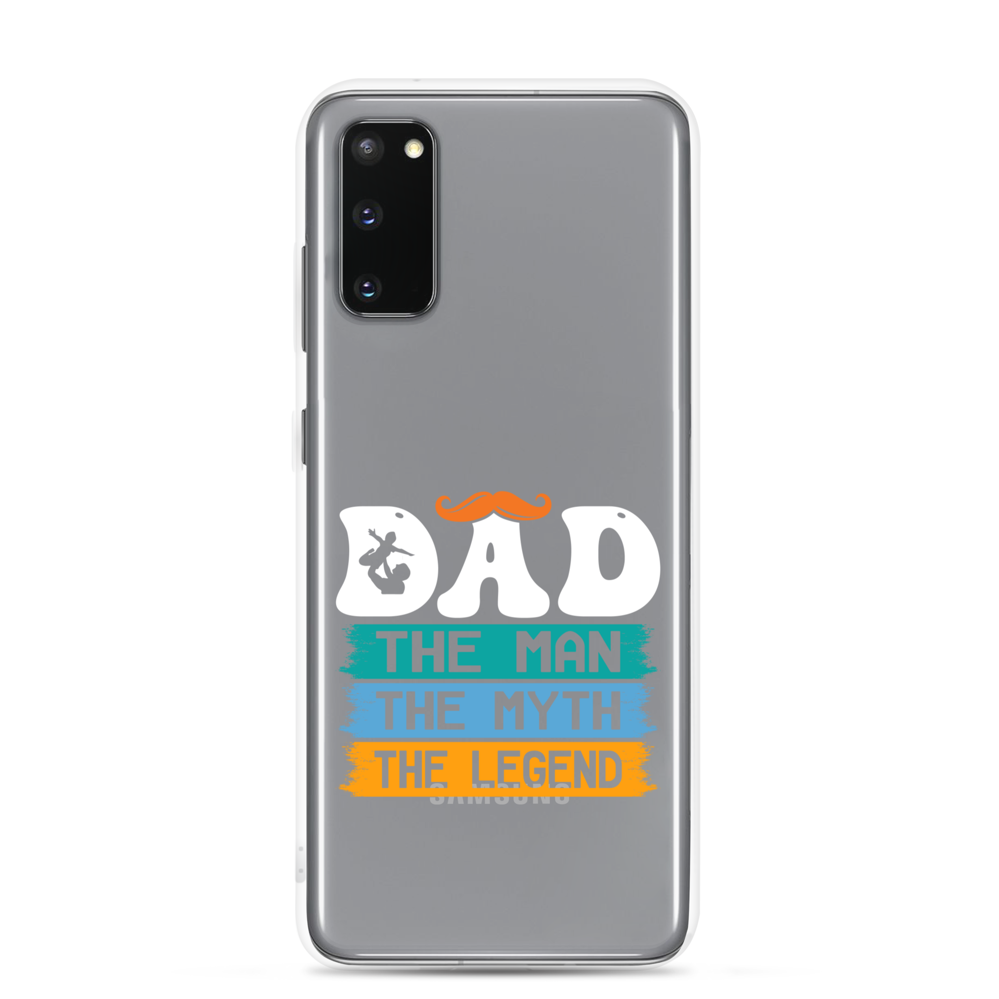 Dad The Man The Myth The Legend Clear Case for Samsung®