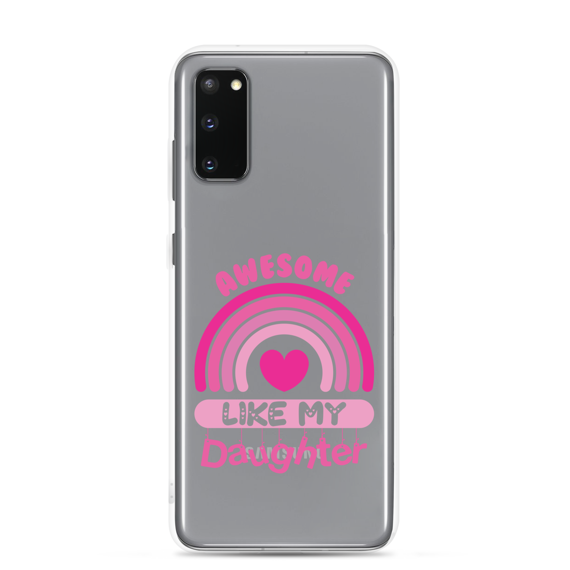 Awesome Like My Daughter Clear Case for Samsung®