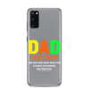 Dad Man Who Gives Great Advice And Is Always encouraging And Protective Clear Case for Samsung®