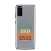 Dada Daddy Dad Father Bruh Clear Case for Samsung®