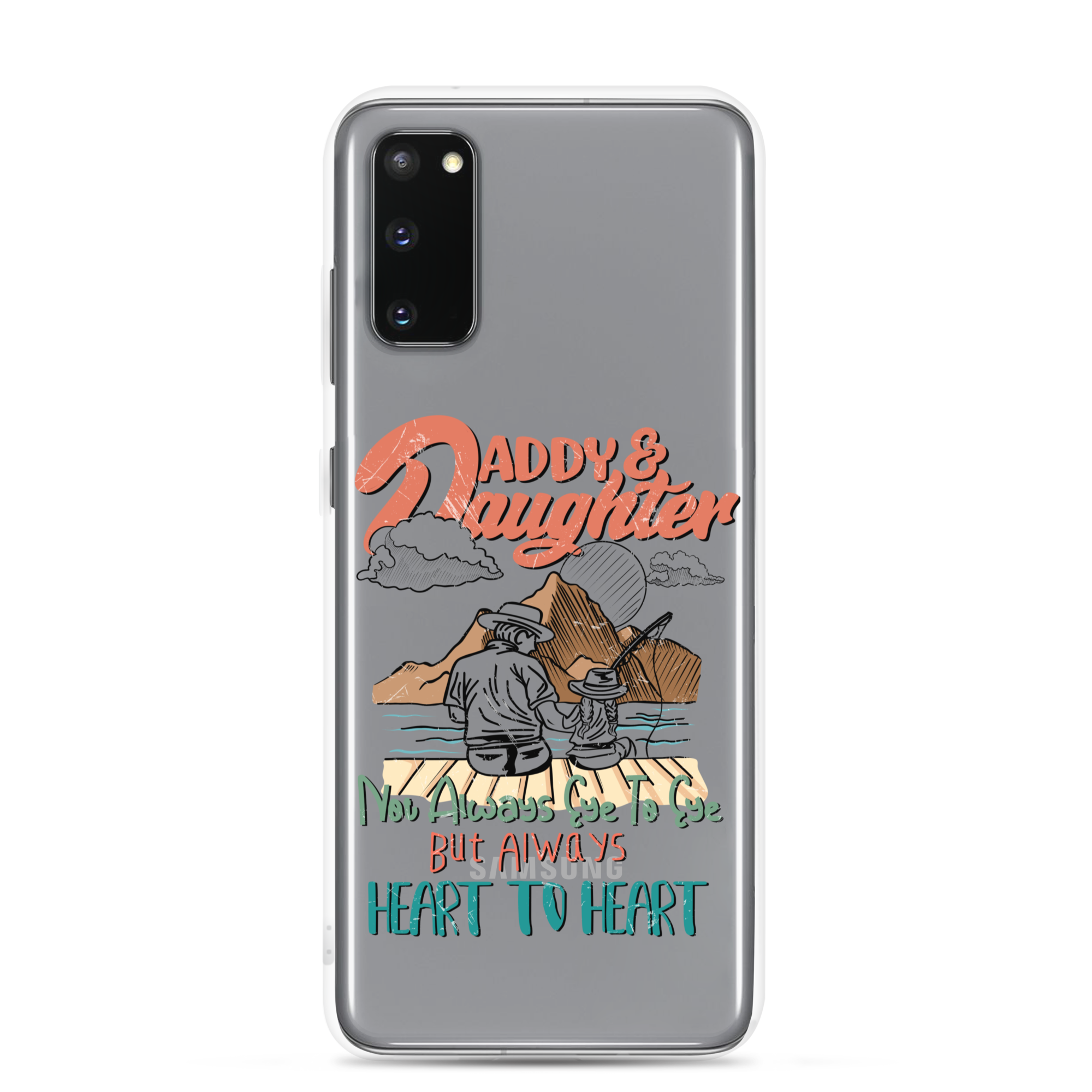 Daddy & Daughter Not Always Eye to Eye But Always Heart To Heart Clear Case for Samsung®