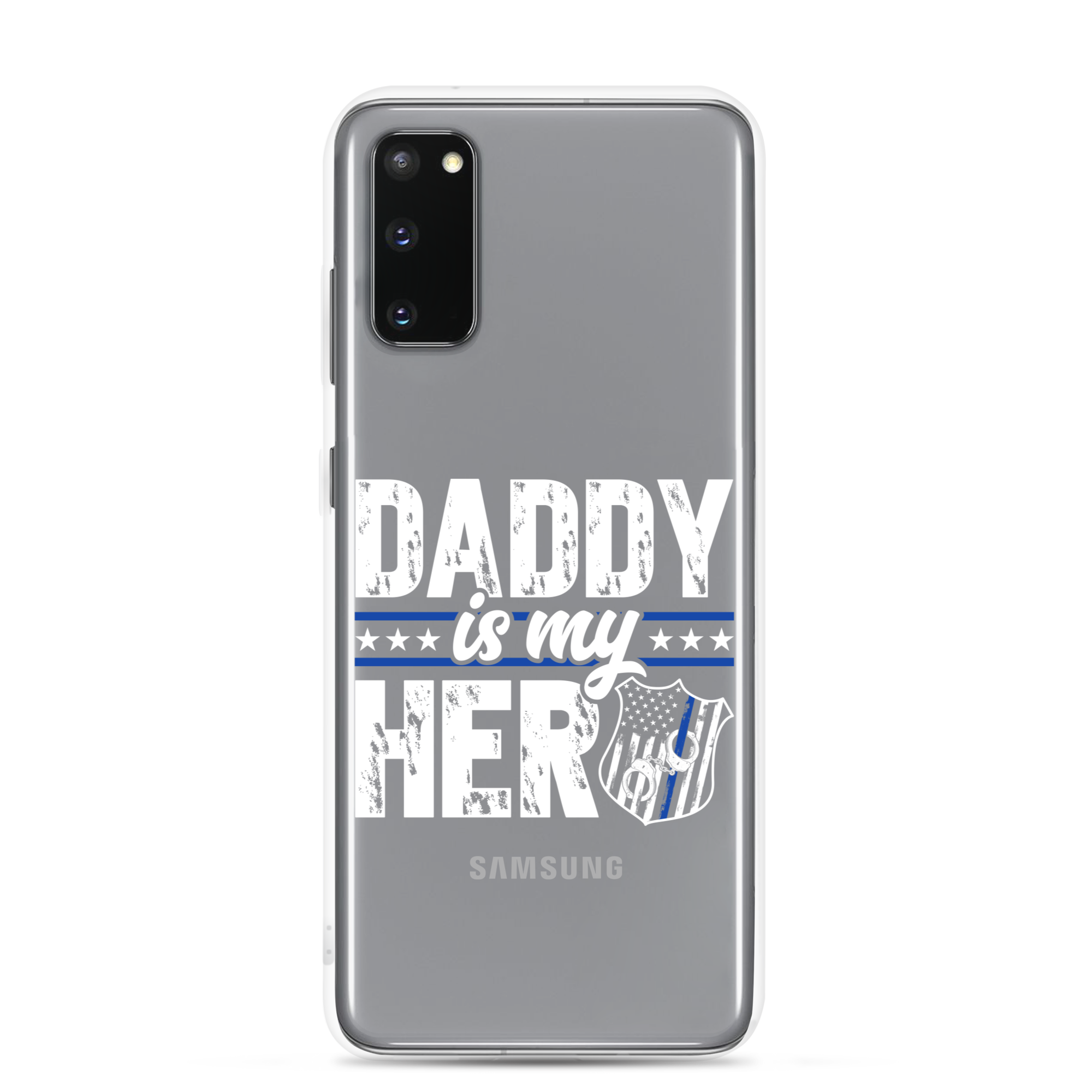 Daddy Is My Hero Clear Case for Samsung®