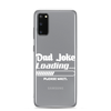 Dad Joke Loading... Please Wait Clear Case for Samsung®