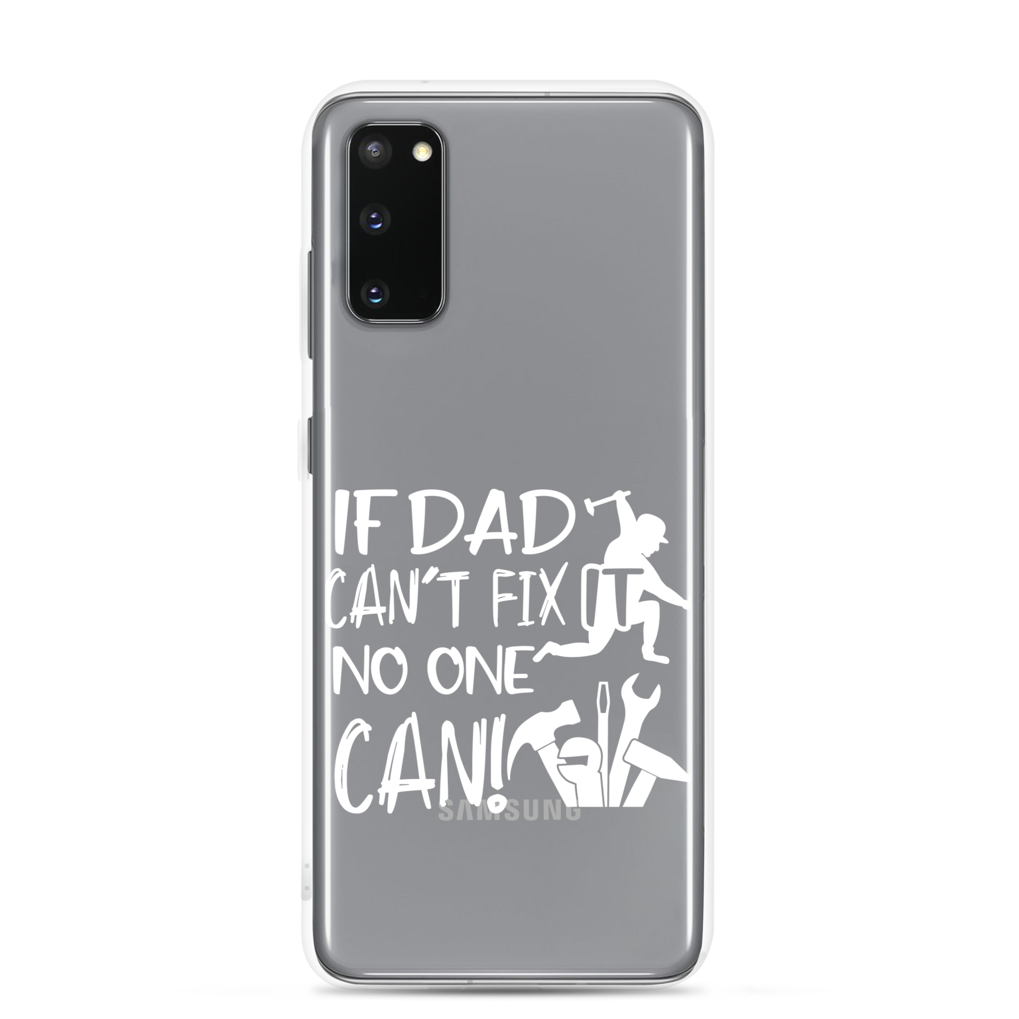 If Dad Can't Fix It No One Can! Clear Case for Samsung®