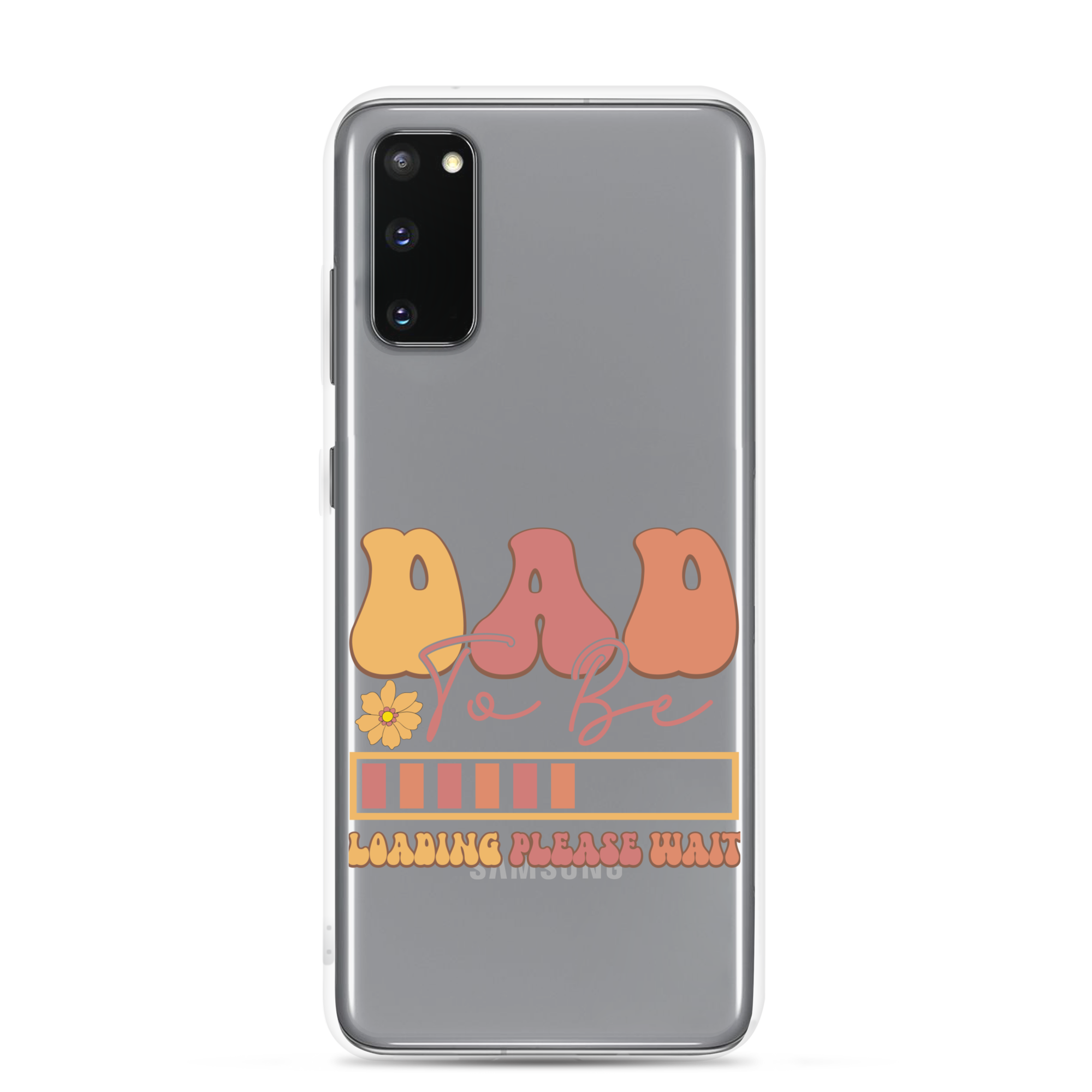 Dad To Be Loading Please Wait Clear Case for Samsung®