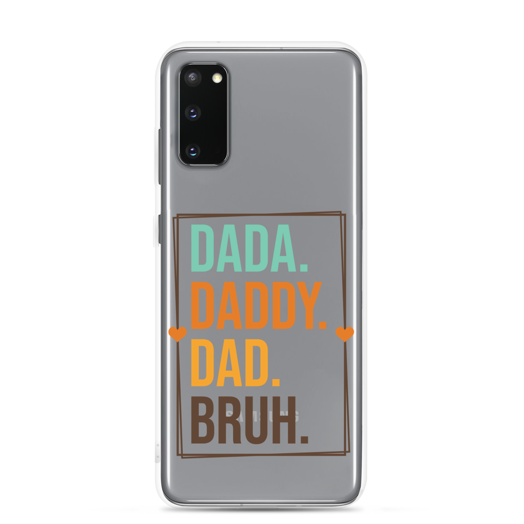 Dada. Daddy. Dad. Bruh Clear Case for Samsung®