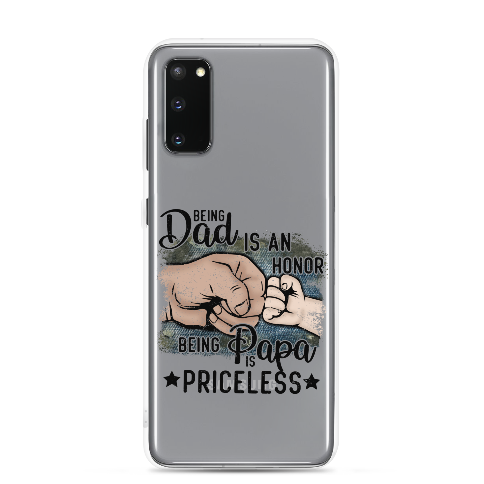 Being Dad Is An Honor Being Papa Is Priceless Clear Case for Samsung®