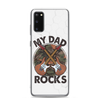 My Dad Rocks Clear Case for Samsung®