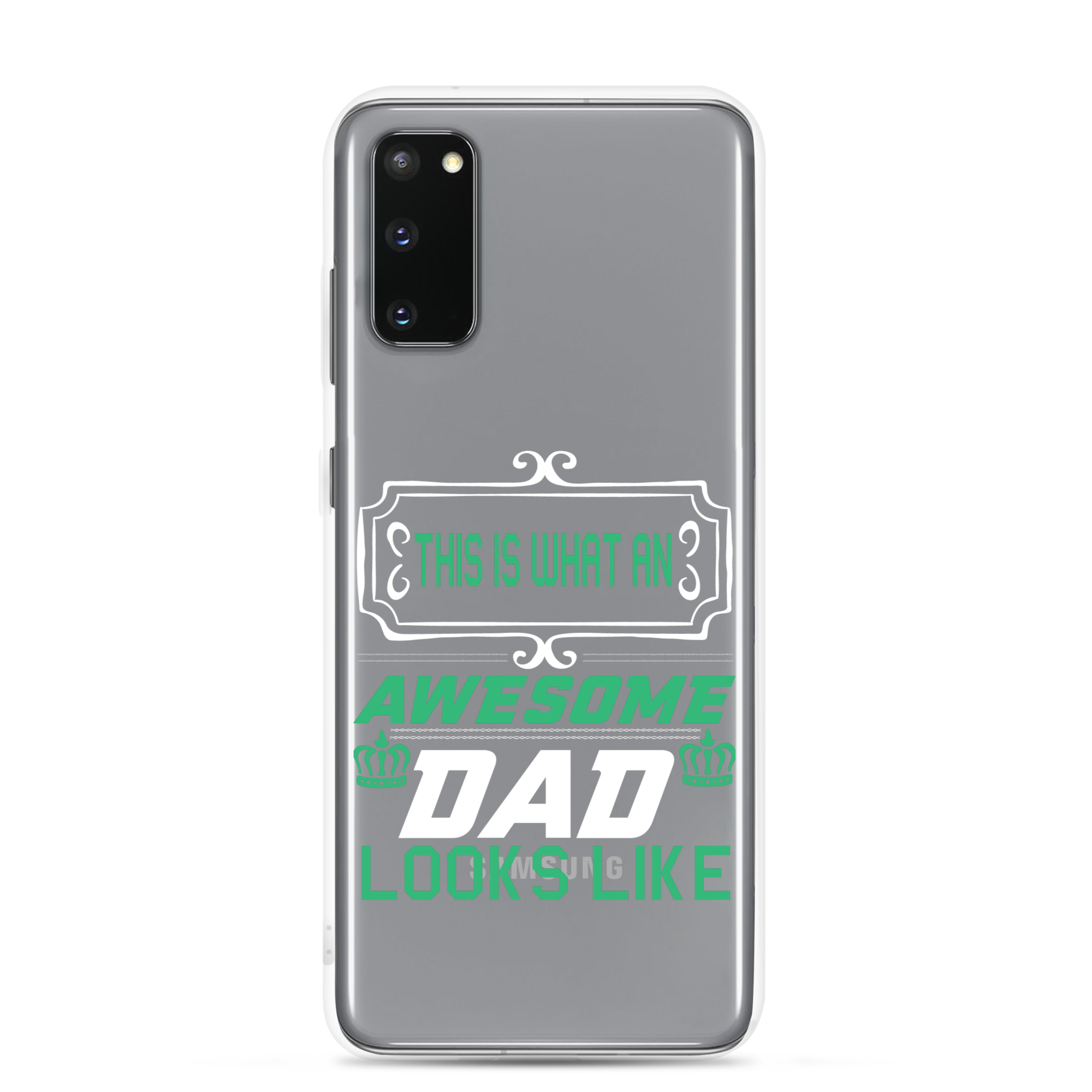 This Is What An Awesome Dad Looks Like Clear Case for Samsung®